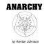 Anarchy by Kenton Johnson