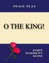 O the King! by John Barrett  Rose