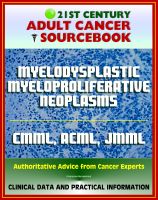 Cover for '21st Century Cancer Sourcebook: Myelodysplastic / Myeloproliferative (MDS/MPN) Neoplasms, Chronic Myelomonocytic Leukemia (CMML), aCML, Juvenile Myelomonocytic Leukemia (JMML), MDS/MPN-UC'