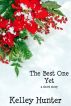 The Best One Yet (A Holiday Short Story) by Kelley Hunter