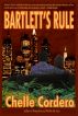Bartlett's Rule by Chelle Cordero