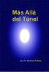 MÃ¡s allÃ¡ del TÃºnel by Juan M. Puertas