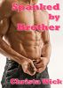 Spanked by Brother by Christa Wick