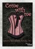 Come With Me by Vivi 