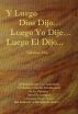 Y Luego DÃ­os Dijo...Luego Yo Dije...Luego El Dijo... Volumen Uno by Celestial Blue Star