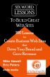 Six Word Lessons to Build Great Web Sites - 100 Lessons to Create Business Web Sites that Drive Your Brand and Grow Revenue by Mike Howell