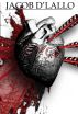 EVOL: Love Has A Dark Side by Jacob D'Lallo