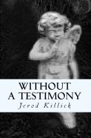 Cover for 'Without A Testimony'