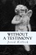 Without A Testimony by Jerod Killick