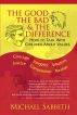 The Good, The Bad and The Difference: How to Talk with Children About by Michael Sabbeth