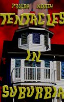 Cover for 'Tentacles in Suburbia'