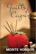 Quilts & Capers by Monte Hobson