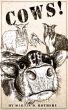COWS! by Martin Rothery