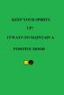 Keep Your Spirits UP! 15 Ways to Maintain a Positive Mood by Risa Attrell