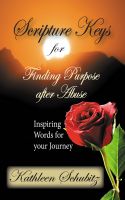 Cover for 'Scripture Keys for Finding Purpose after Abuse'