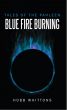 Tales of the Pahleen: Blue Fire Burning by Hobb Whittons