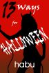 13 Ways for Halloween (Erotica Supernatural Anthology) by Habu 