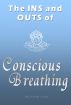 The INS and OUTS of Conscious Breathing by Keryn Lee