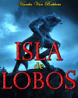 Cover for 'Isla de Lobos: Corriendo con la Manada'