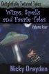 Delightfully Twisted Tales: Wisps, Spells and Faerie Tales (Volume Four) by Nicky Drayden