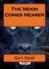 The Moon Comes Nearer by Guy Nair