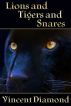 Lions and Tigers and Snares by Vincent Diamond