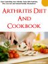 Arthritis Diet and Cookbook by Joshua Goldberger