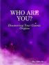 Who Are You? - Discovering Your Cosmic Origins by The Abbotts