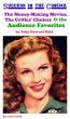Success in the Cinema: The Money-Making Movies, The Critics' Choices & the Audience Favorites by John Howard Reid