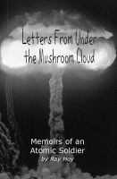 Cover for 'Letters From Under the Mushroom Cloud'