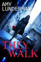 Cover for 'They Walk'