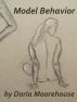Model Behavior by Dorla Moorehouse