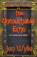 Cover for 'The Untouchable Echo'