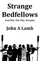 Cover for 'Strange Bedfellows: Foul Play Fair Play Foreplay'