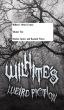 Wilhite's Weird Fiction Volume Two: Restless Spirits and Haunted Places by George Wilhite