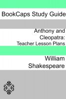 Cover for 'Anthony and Cleopatra: Teacher Lesson Plans'