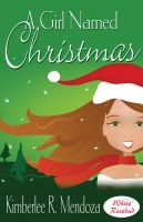 Cover for 'A Girl Named Christmas'