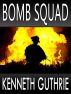 Bomb Squad (Hired Action Thriller Series #4) by Kenneth Guthrie