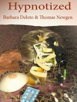 Cover for 'Hypnotized-An erotic tale of forced fem, cuckolding, and MTF transformation'