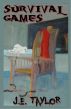 Survival Games by J.E. Taylor