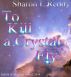 To Kill a Crystal Fly by Sharon L Reddy