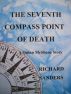 The Seventh Compass Point of Death by Richard Sanders