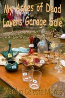 Cover for 'My Ashes of Dead Lovers Garage Sale'