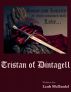 Tristan of Dintagell (First of Two) by Leah McDaniel