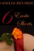 6 Erotic Shorts by Giselle Renarde