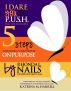 I Dare You to PUSH: 5 Steps to Pursuing Your Purpose on Purpose by Rhonda Nails