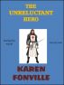 The Unreluctant Hero by Karen  Fonville