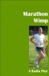 Marathon Wimp...a radio play by Joe Novara