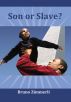 Son or Slave? by Bruno Zimmerli