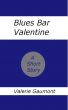Blues Bar Valentine by Valerie Gaumont
